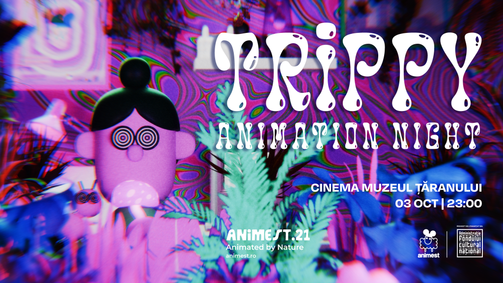 Poster pentru evenimentul "Trippy Animation Night" la Cinema Muzeul Tăranului, prezentând o grafică vibrantă și personaje animate stilizate.